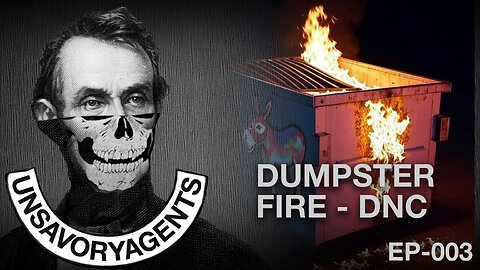 DUMPSTER FIRE - EPS 003