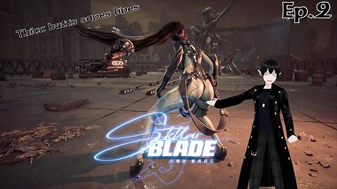 [Vtuber] Stellar Blade ep.2 EVE got them Curves!