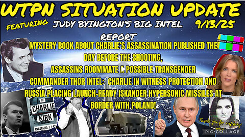 WTPN SITUATION UPDATE 9/13/25
