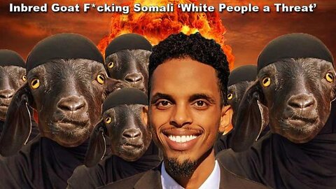 Inbred Goat Fcking Somali Mayoral Candidate Omar Fateh White People Not Immigrants a Threat