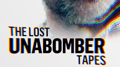 TED KACZYNSKI: The Lost Unabomber Tapes (FULL MOVIE)