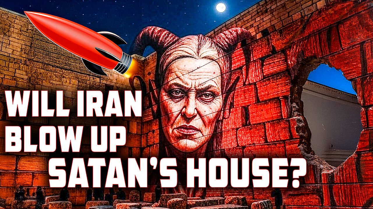 Will Iran Blow Up Satan's House in Jerusalem?