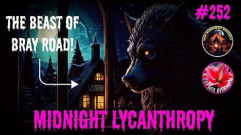 The Beast Of Bray Road Was Looking In My Window! FT Sophia Bierman