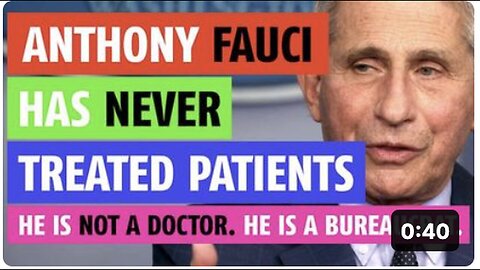 "Anthony Fauci, MD Has Never Administered Treatment to a Patient"