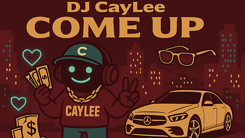DJ CayLee - Come Up