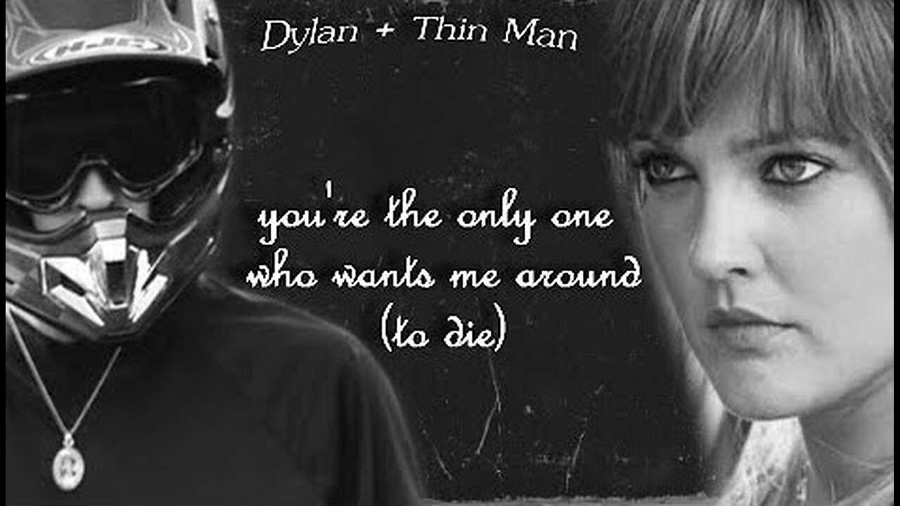 Dylan & Thin Man || You're The Only One Who Wants Me Around To Die