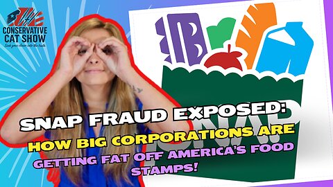 SNAP Fraud EXPOSED: How Big Corporations Are Getting Fat Off America’s Food Stamps!