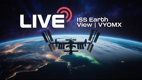ISS LIVE NASA Stream: Earth in Real-Time from the Space Station