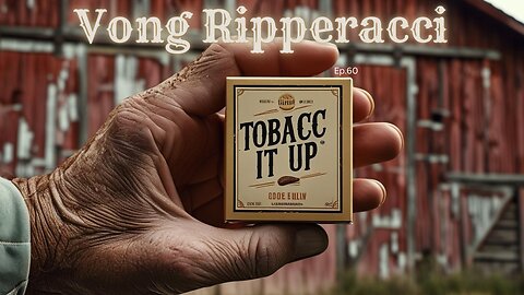 Vong Ripperacci - Tobacc it up