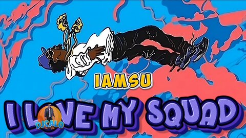 IAMSU - I LOVE MY SQUAD [DjCalo] [Extended]