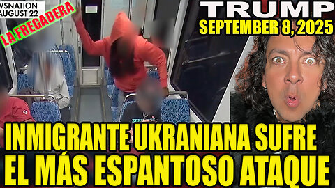 INMIGRANTE UKRANIANA SUFRE EL MÁS ESPANTOSO ATAQUE