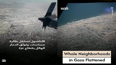 Whole Neighborhoods in Gaza Flattened