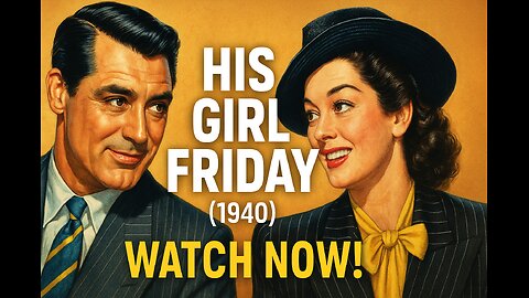 His Girl Friday (1940) | Cary Grant & Rosalind Russell | Full Romantic Comedy