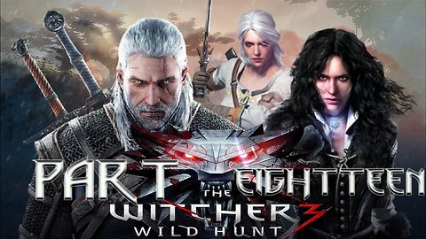 The Witcher 3: Wild Hunt - Part Eight |“Every clue is a thread, but the knots are mine to untangle."