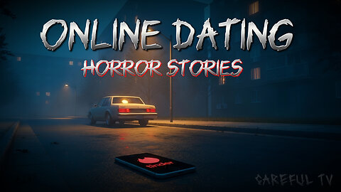 3 Online Dating Horror Stories (Vol. 3) – Allegedly True Cases That Went Way Too Far