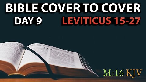 Day 9 | Leviticus 15-27 | Bible Cover to Cover