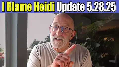 Clif High - I Blame Heidi - 28 May 2025