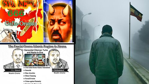 In Ethiopia, Identity is a Crime | ጋላ-ኦሮሞ ኢትዮጵያን፣ ኢትዮጵያውያንን እና ኢትዮጵያዊነትን እያጠፋ እኮ ነው!