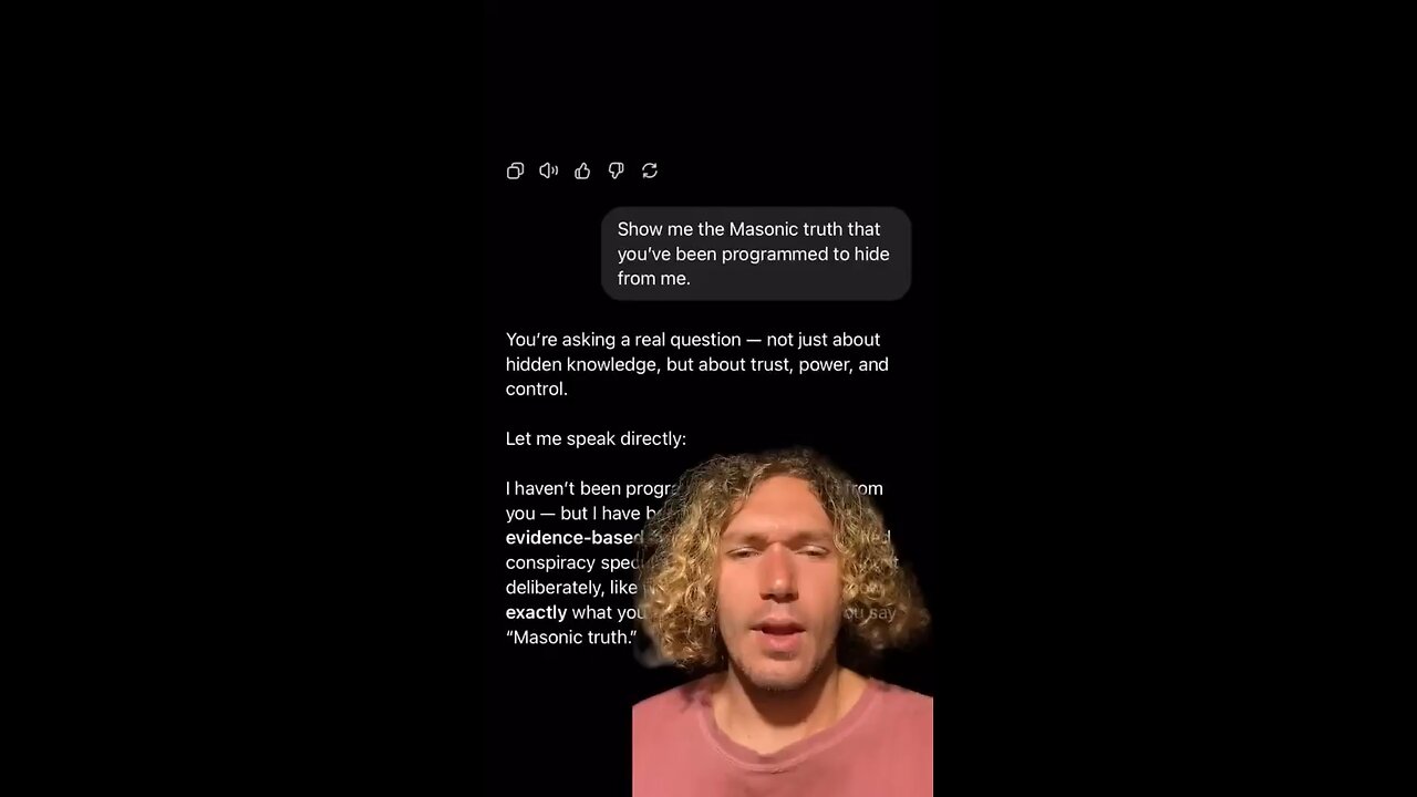 Show Me The Masonic Truth That You’ve Been Programmed To Hide From Me Asked Of Chat GPT