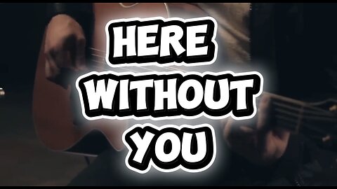 Here Without You - 3 Doors Down (Boyce Avenue acoustic cover)