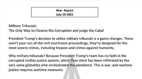 WAR REPORT - JULY 29 2025 - THE ONLY WAY TO CLEANSE THE CORRUPTION