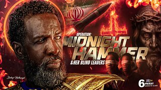 OPERATION: MIDNIGHT HAMMER & HER BLIND LEADERS