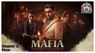 Mafia | The Old Country | Chapter 3 | Pizzu