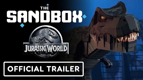 The Sandbox x Jurassic World - Official Teaser Trailer