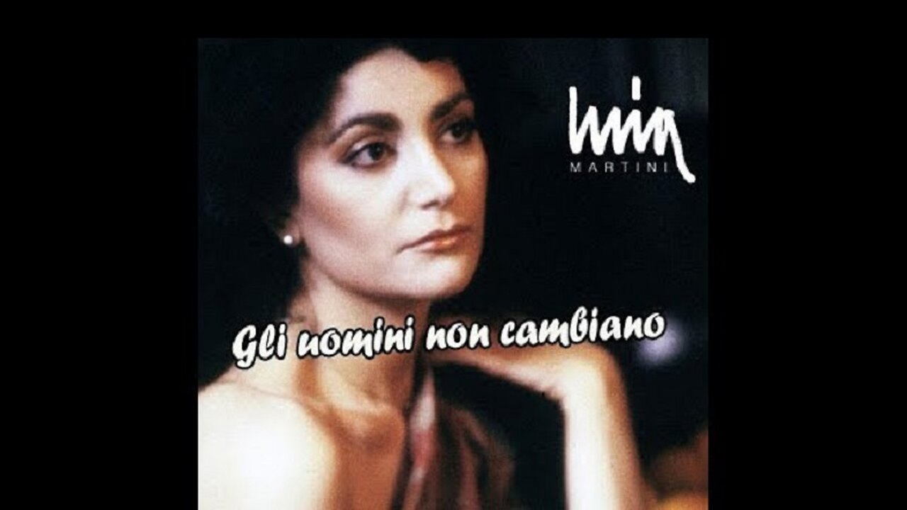 MIA MARTINI---GLI UOMINI NON CAMBIANO