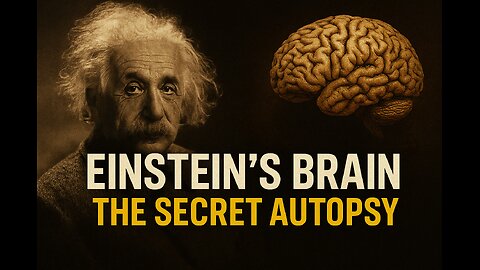 Einstein’s Brain: The Secret Autopsy They Didn’t Approve