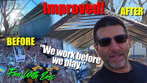 Car Port Needs New Roof! Watch the Improvement! "We work before we play."