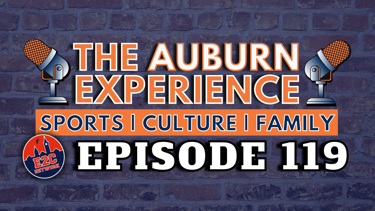 The Auburn Experience Podcast | EP. 119 | Final Four Bound and A-Day News