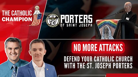 No More Attacks! Defend your Catholic Church with the St. Joseph Porters – Catholic Champion