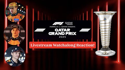 Formula 1 Qatar Grand Prix 2025 Livestream Watchalong Reaction