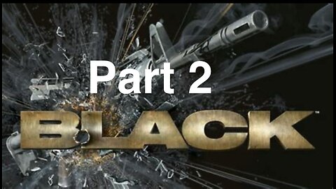 Black Gameplay Walkthrough (4k)