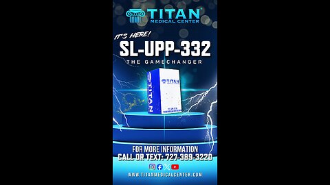 SL-UPP-332 Informational Video! Lose weight and feel great with this amazing Titan Therapy!