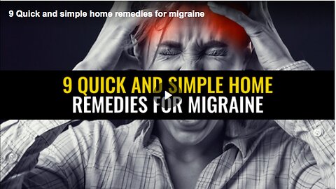 "Quick and Simple Home Remedies for Migraine Relief"