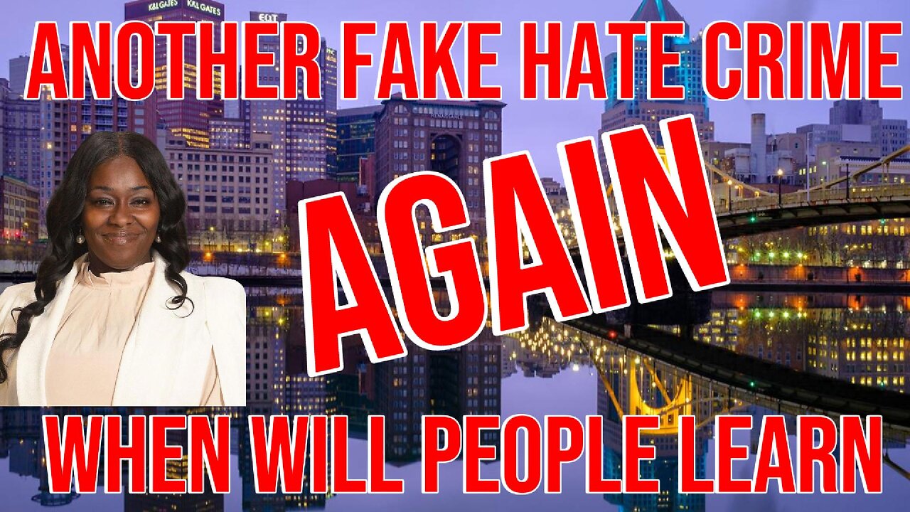 Another Fake Hate Crime (Allentown)
