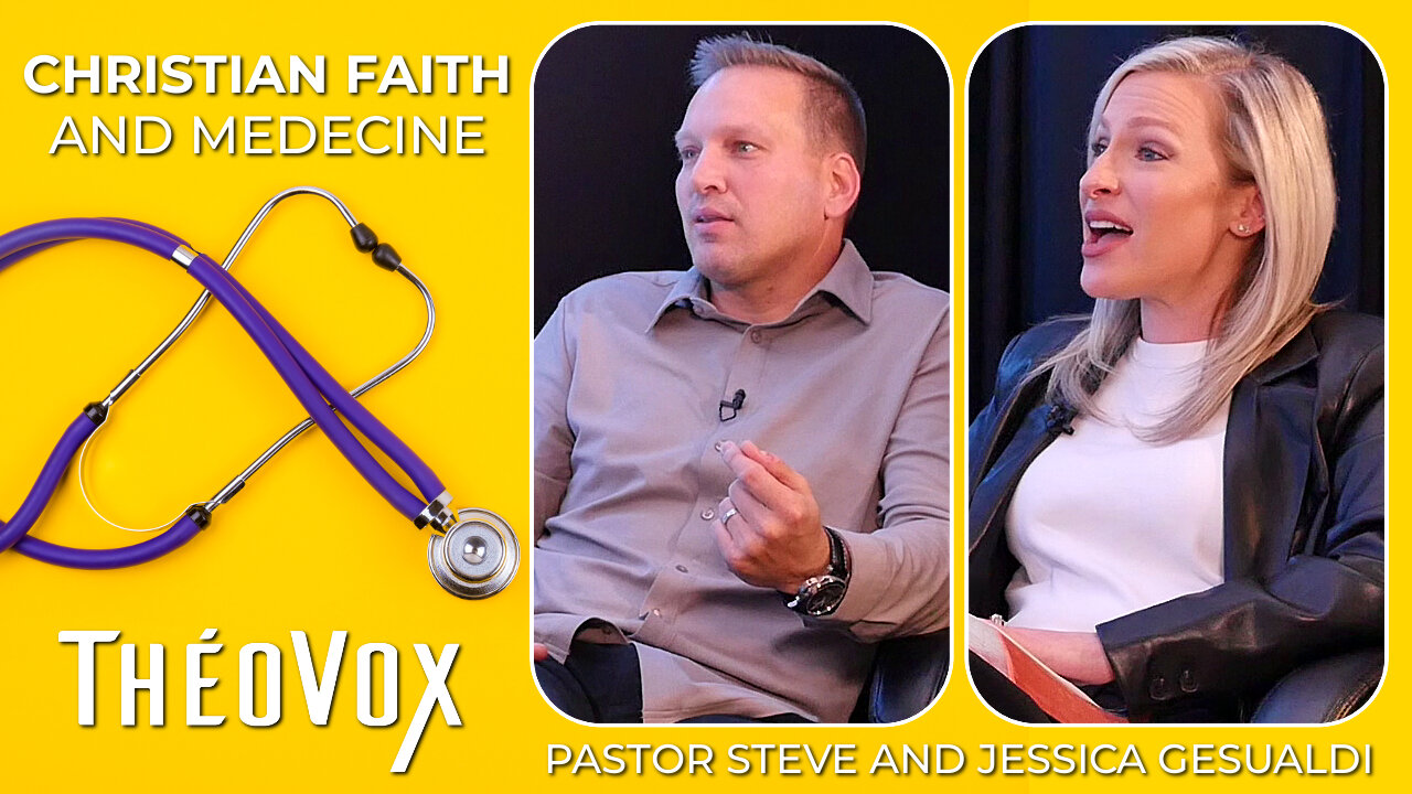 Christian Faith and Medecine | Pastor Steve and Jessica Gesualdi (Part 1)