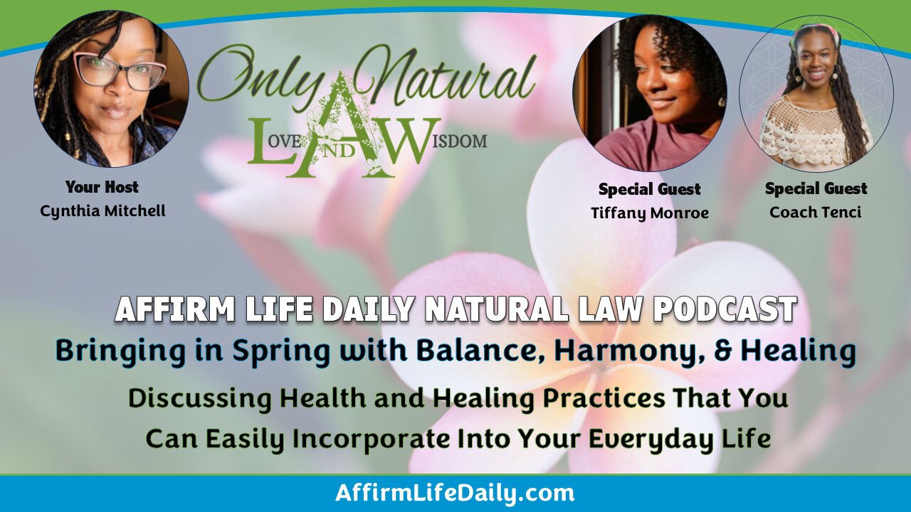 Bringing in the Spring with Balance, Harmony, & Healing w/ Tiffany Monroe & Coach Tenci