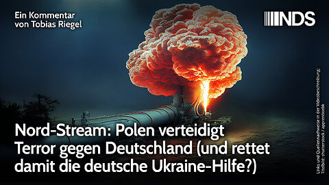 Nord-Stream: Polen verteidigt Terror gegen Deutschland (und rettet damit deutsche Ukraine-Hilfe?)
