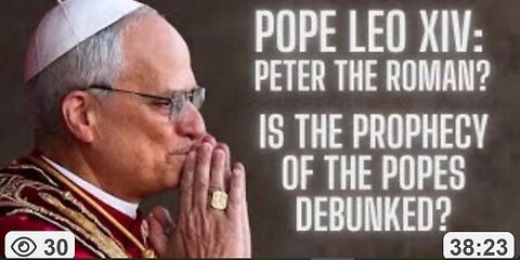 New Pope Elected: Is He Petrus Romanus? ~ by Daily Renegade 5/8/25
