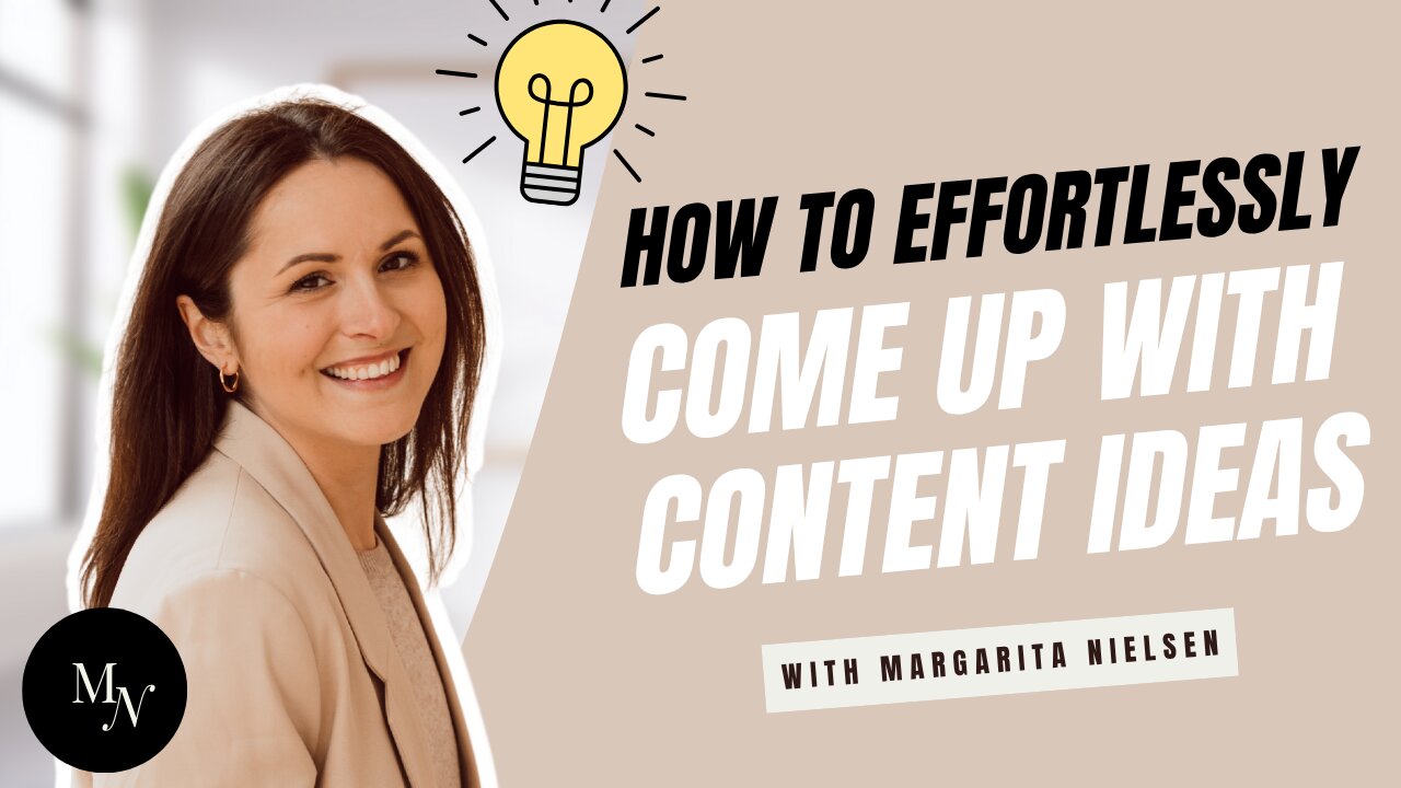 How to Effortlessly Come Up with Content Ideas (Even if You Feel Blocked or Stuck)