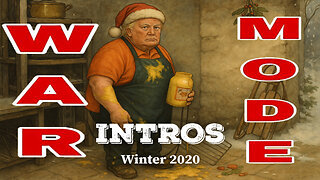 WAR MODE Intros - Winter 2020