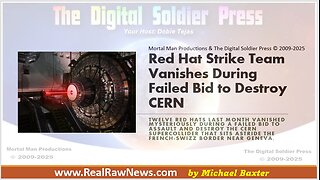 #TRUTH - Red Hat Strike Team Vanishes During Failed Bid to Destroy CERN