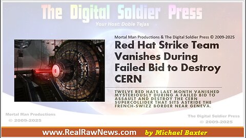 #TRUTH - Red Hat Strike Team Vanishes During Failed Bid to Destroy CERN
