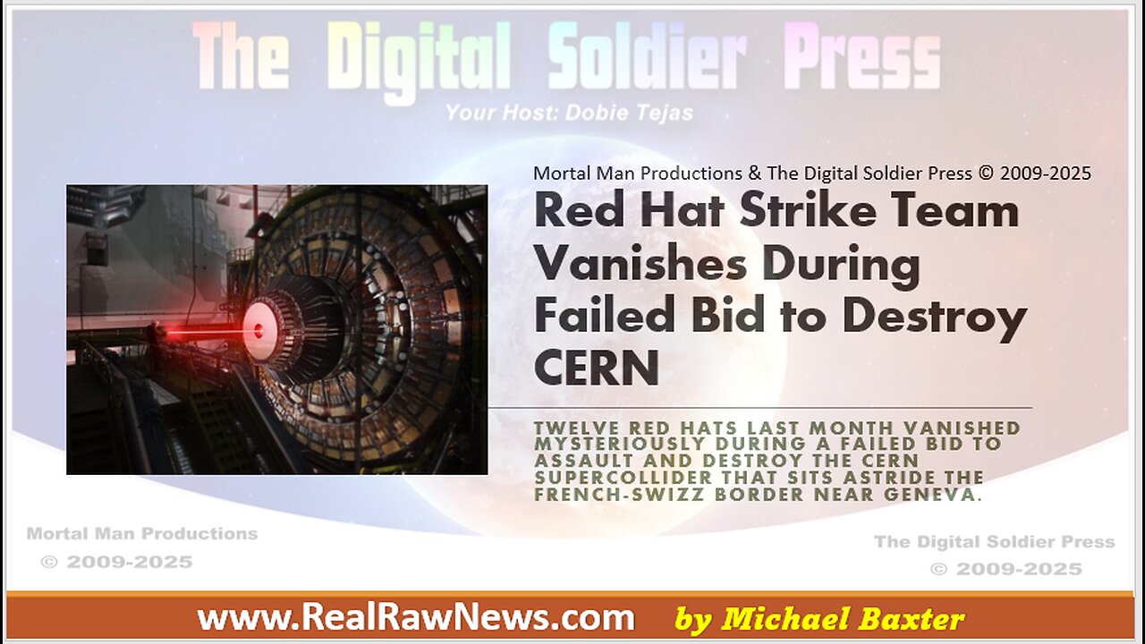 #TRUTH - Red Hat Strike Team Vanishes During Failed Bid to Destroy CERN