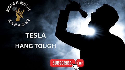 Tesla - Hang Tough Karaoke