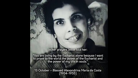 MIRACLE & POWER OF THE EUCHARIST: BLESSED Alexandrina Maria da Costa Pray For Us Amĕn 🙏🙏🙏💖💖💖