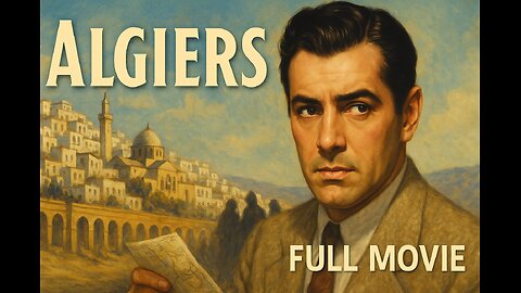 Algiers (1938) – Classic Noir Romance Thriller | Full Movie